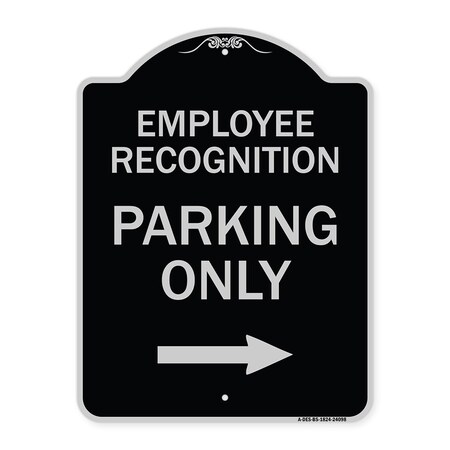Signmission Employee Recognition Parking Right Arrow Heavy-Gauge Aluminum Sign, 24" x 18", BS-1824-24098 A-DES-BS-1824-24098
